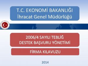 T C EKONOM BAKANLII hracat Genel Mdrl 20064