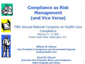 Compliance as Risk Management and Vice Versa Fifth