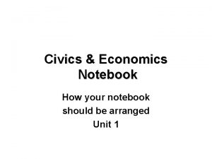 Civics Economics Notebook How your notebook should be