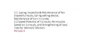 2 1 Laying Inspection Maintenance of fan shaped