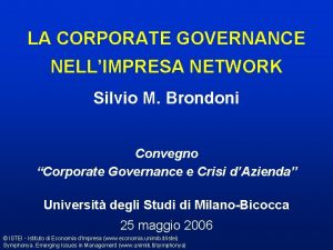 LA CORPORATE GOVERNANCE NELLIMPRESA NETWORK Silvio M Brondoni