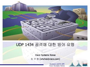 UDP 1434 Network UDP 1434 Cisco Systems Korea