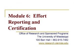Module 6 Effort Reporting and Certification Office of