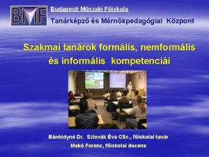 Budapesti Mszaki Fiskola Tanrkpz s Mrnkpedaggiai Kzpont Szakmai
