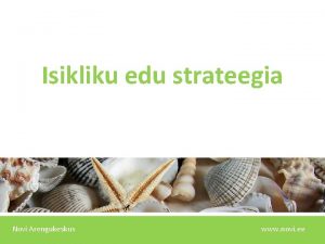 Isikliku edu strateegia Novi Arengukeskus www novi ee