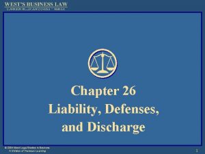 Chapter 26 Liability Defenses and Discharge 2004 West