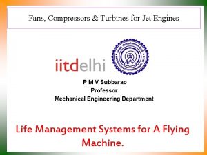 Fans Compressors Turbines for Jet Engines P M