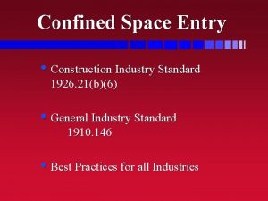 Confined Space Entry Construction Industry Standard 1926 21b6