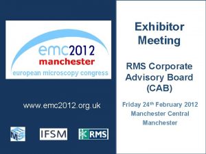 Exhibitor Meeting RMS Corporate Advisory Board CAB www