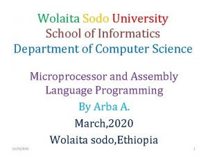 Wolaita Sodo University School of Informatics Department of