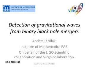 Detection of gravitational waves from binary black hole