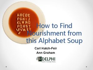 How to Find Nourishment from this Alphabet Soup