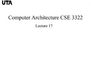 CSE 3322 Computer Architecture Additional Assignments for Chapter