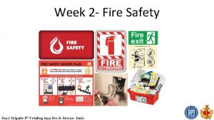 Week 2 Fire Safety Boys Brigade 8 th