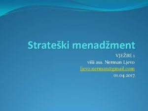 Strateki menadment VJEBE 1 vii ass Nerman Ljevo