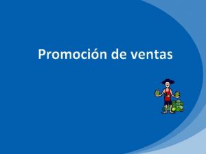 Promocin de ventas Las empresas reconocen que la