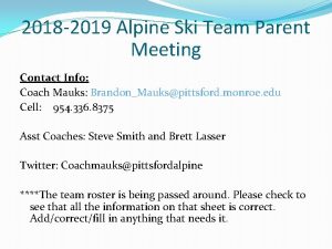 2018 2019 Alpine Ski Team Parent Meeting Contact