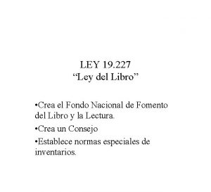 LEY 19 227 Ley del Libro Crea el