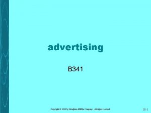 advertising B 341 Copyright 2000 by Houghton Mifflin