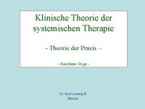 Klinische Theorie der systemischen Therapie Theorie der Praxis