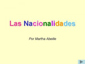 Las Nacionalidades Por Martha Abeille African africano American