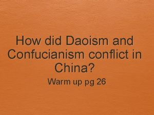 How did Daoism and Confucianism conflict in China