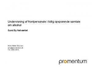 Undervisning af frontpersonale i tidlig opsporende samtale om