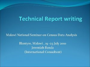 Technical Report writing Malawi National Seminar on Census