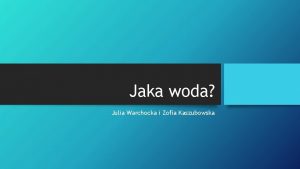 Jaka woda Julia Warchocka i Zofia Kaszubowska Woda