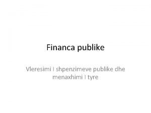 Financa publike Vleresimi I shpenzimeve publike dhe menaxhimi