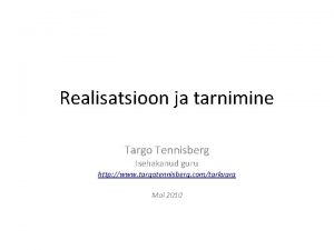 Realisatsioon ja tarnimine Targo Tennisberg Isehakanud guru http