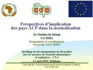 Perspectives dimplication des pays ACP dans la normalisation