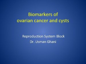 Biomarkers of ovarian cancer and cysts Reproduction System