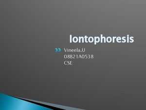 Iontophoresis Vineela U 08 B 21 A 0538