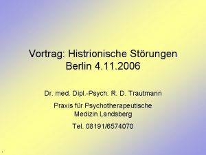 Vortrag Histrionische Strungen Berlin 4 11 2006 Dr