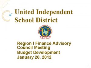 United Independent School District Region I Finance Advisory