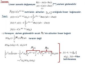 Teorem Lineer zamanla deimeyen matrisinin stunlar sistemi gzlenebilir