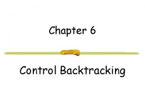 Chapter 6 Control Backtracking The Cut Cut is