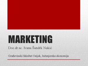 MARKETING Doc dr sc Ivana andrk Nuki Graevinski