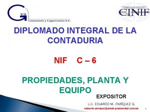 DIPLOMADO INTEGRAL DE LA CONTADURIA NIF C 6