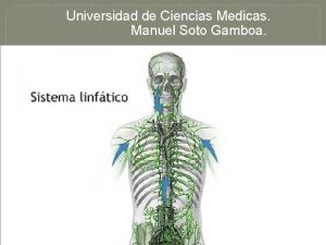 Universidad de Ciencias Medicas Manuel Soto Gamboa Sistema