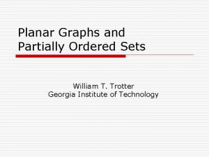 Planar Graphs and Partially Ordered Sets William T