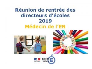 Runion de rentre des directeurs dcoles 2019 Mdecin