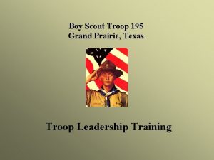 Boy Scout Troop 195 Grand Prairie Texas Troop