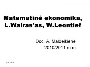 Matematin ekonomika L Walrasas W Leontief Doc A