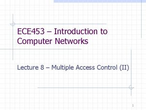 ECE 453 Introduction to Computer Networks Lecture 8