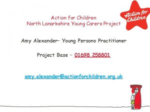 Action for Children North Lanarkshire Young Carers Project