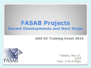 FASAB Projects Recent Developments and Next Steps AGA