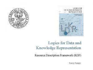 Logics for Data and Knowledge Representation Resource Description