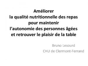 Amliorer la qualit nutritionnelle des repas pour maintenir